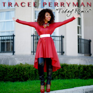 Today Album by Tracee Perryman Music