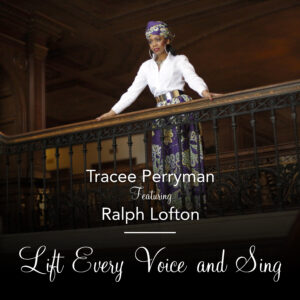 Lift Every Voice Song by Tracee Perryman