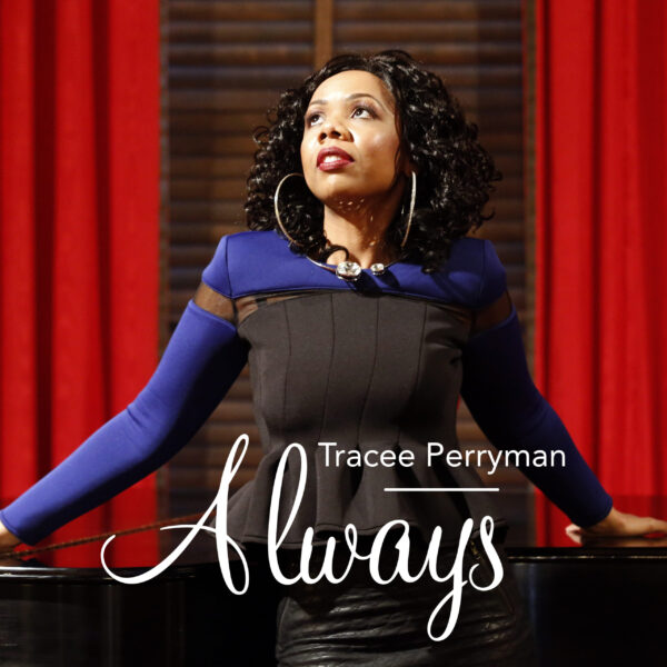 Always Song by Tracee Perryman Music